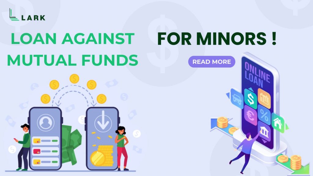 Loan Against Mutual Funds for Minors