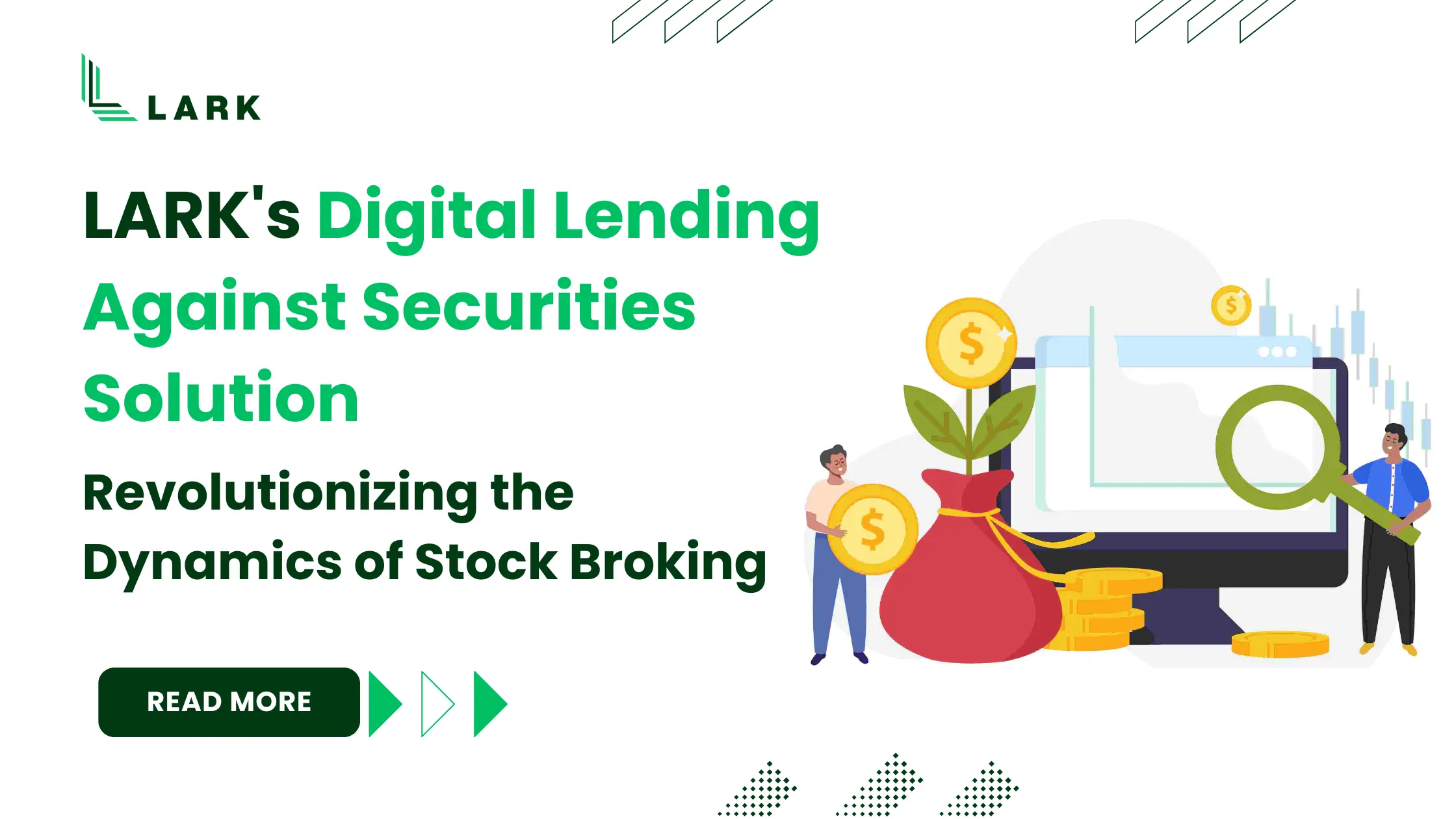 LARK’s Digital Lending Against Securities Solution: Revolutionizing the Dynamics of Stock Broking